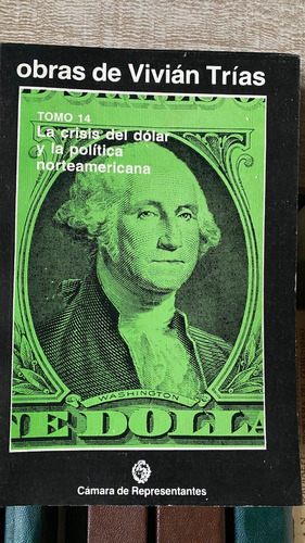 La Crisis Del Dólar Y La Política Norteamericana T14  A3