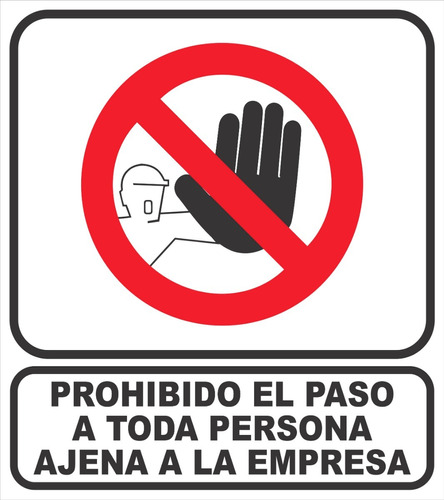 Prohibido El Paso A Toda Persona Ajena A La Empresa 40x45