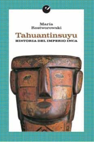 Tahuantinsuyu. Historia Del Imperio Inca (libro)