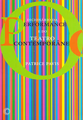 Libro Dicionário Da Performance Do Teatro Contemporâneo De P