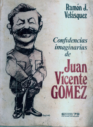 Confidencias Imaginarias De Juan Vicente Gómez