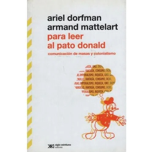 Libro Para Leer Al Pato Donald Dorfman Mattelart Siglo Xxi