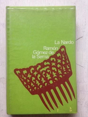 La Nardo Ramon Gomez De La Serna