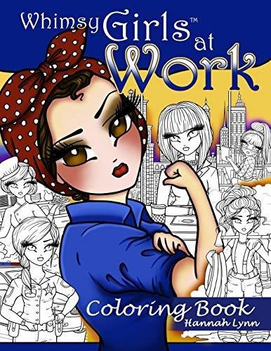 Whimsy Girls At Work Coloring Book, De Lynn, Hannah. Editorial Independently Published, Tapa Blanda En Inglés, 2019