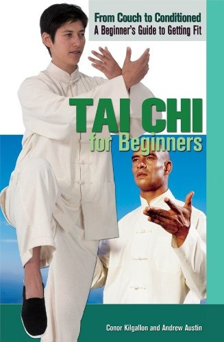 Tai Chi For Beginners (from Couch To Conditioned A Beginners