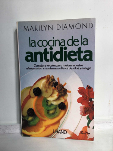 La Cocina De La Antidieta - Marilyn Diamond - Cocina