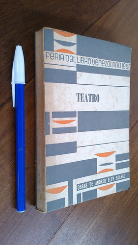 Teatro - Andrés Eloy Blanco - Feria Libro Venezolano
