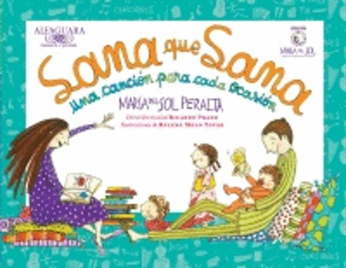 Libro Sana Que Sana: Una Canción Para Cada Ocasión