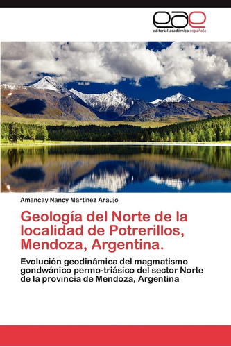 Libro: Geología Del Norte De La Localidad De Potrerillos, Me