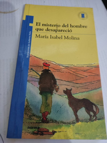 El Misterio Del Hombre Que Desapareció María Isabel Molina 