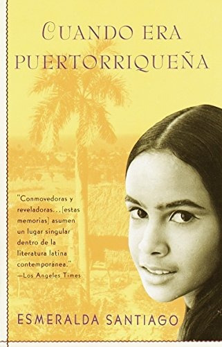 Libro : Cuando Era Puertorriqueña - Santiago, Esmeralda