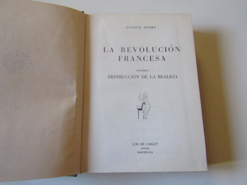 La Revolucion Francesa Octave Aubry Vol.1