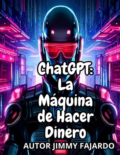 Chatgpt: La Máquina De Hacer Dinero