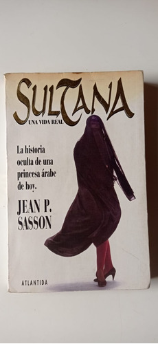 Sultana Una Vida Real Jean Sasson Atlántida