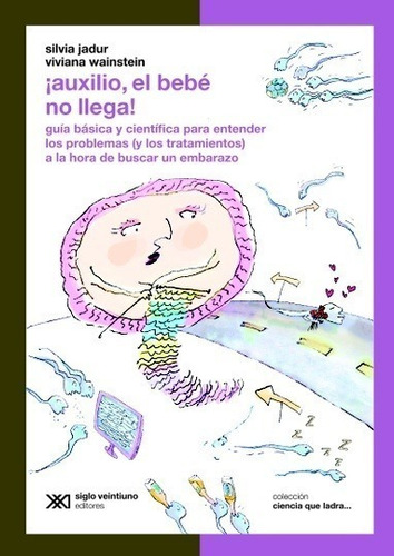 Auxilio El Bebe No Llega - Silvia Jadur - Siglo Xxi - Libro