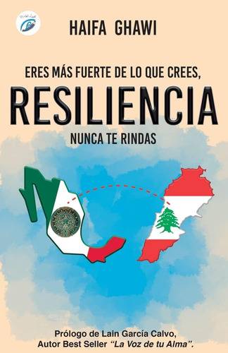 Libro: Resiliencia: Eres Más Fuerte De Lo Que Crees, Nunca T