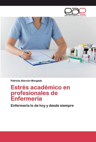 Libro: Estrés Académico Profesionales Enfermería: Enfe