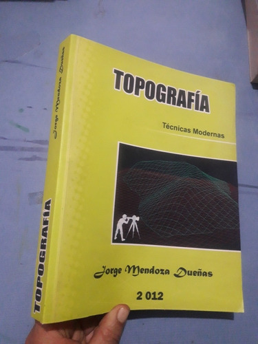 Libro Topografia Técnicas Modernas De Mendoza Dueñas 