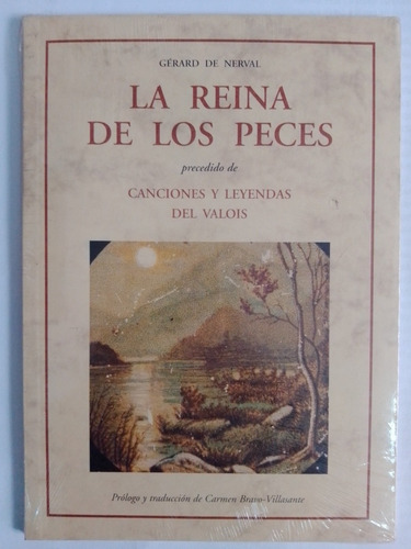 Reina De Los Peces Canciones Leyendas Valoi Gerard De Nerval (Usado)