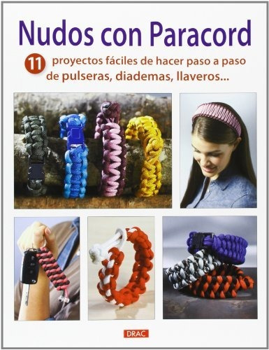 Nudos Con Paracord: 11 Proyectos Fáciles De Hacer Paso A Pas