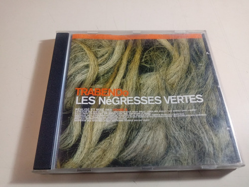 Les Negresses Vertes - Trabendo - Made In France 