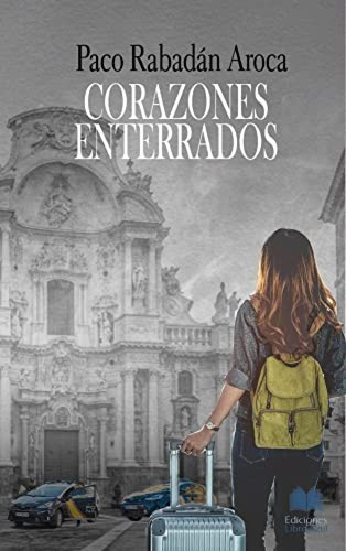 Corazones Enterrados - Rabadan Aroca Paco