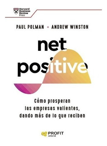 Net Positive - Paul Polman - Andrew Winston