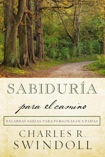 Libro: Sabiduría Para El Camino: Palabras Sabias Para