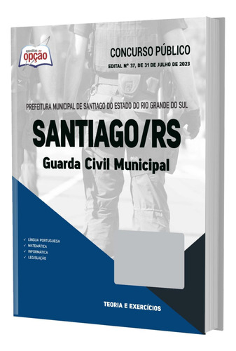 Apostila Prefeitura Santiago Rs 2023 Guarda Civil Municipal