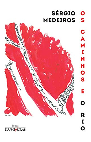 Libro Caminhos E O Rio, Os