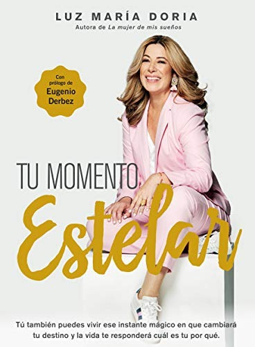 Tu Momento Estelar  Your Shining Moment (spanish Edition)