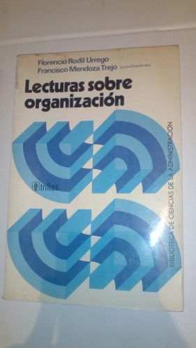 Libro Lecturas Sobre Organización Rodil Urrego Mendoza