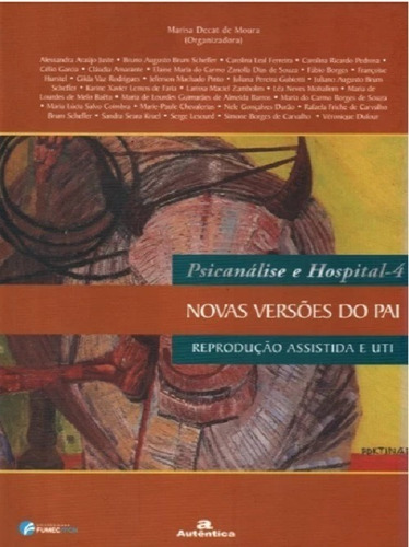Livro Psicanálise E Hospital 4 Marisa Decat De Moura (org.)