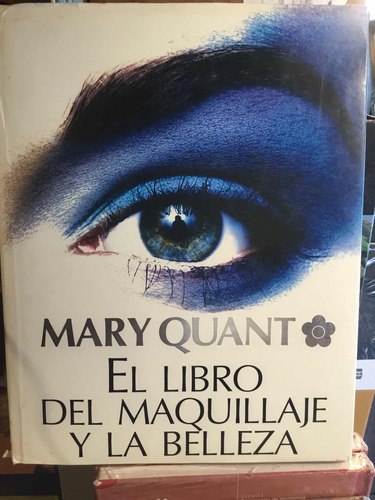 El Libro Del Maquillaje Y La Belleza Mary Quant