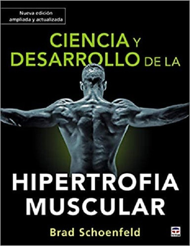 Ciencia Y Desarrollo De La Hipertrofia Muscular -schoenfeld