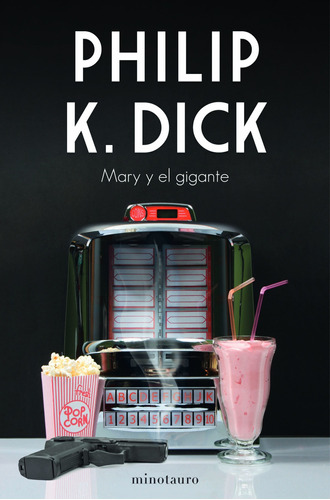 Mary Y El Gigante - Dick, Philip K.  - *