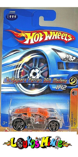 Hot Wheels X-raycers Ferrari 360 Modena Track Aces 2006 #111