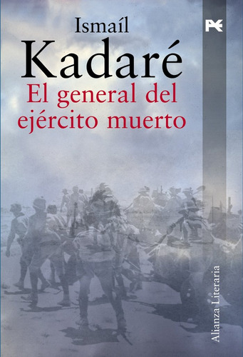 General Del Ejercito Muerto ,el - Kadaré, Ismaíl