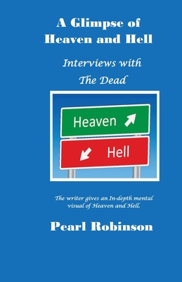 Libro A Glimpse Of Heaven And Hell Interviews With The De...