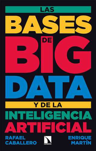 Libro Las Bases De Big Data Y De La Inteligencia Artifici...