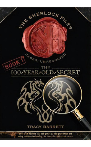 Libro - The 100-year-old Secret : The Sherlock Files Book O
