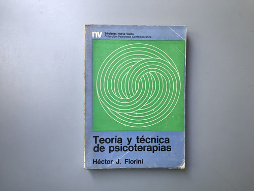 Teoría Y Técnica De Psicoterapias - Héctor J. Fiorini