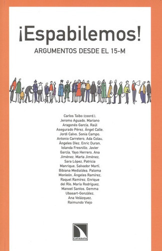 Espabilemos Argumentos Desde El 15-m, De Jeromo Aguado, Mariano. Editorial Los Libros De La Catarata, Tapa Blanda, Edición 1 En Español, 2012