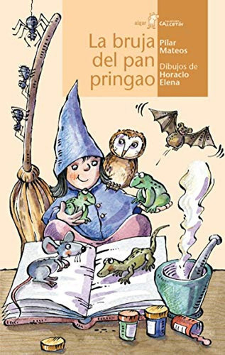 La Bruja Del Pan Pringao: 102 (Calcetín), de Pilar Mateos. Editorial ALGAR, tapa pasta blanda, edición 1 en español, 2014