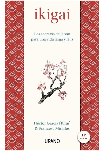 Ikigai. Los  Secretos  De Japón - Hector Garcia. Nuevo 