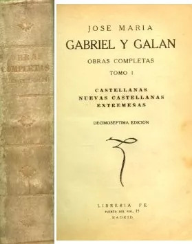 José Maria Gabriel Y Galan: Obras Completas - Tomo 1