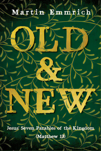 Old And New, De Emmrich, Martin. Editorial Wipf & Stock Publ, Tapa Dura En Inglés