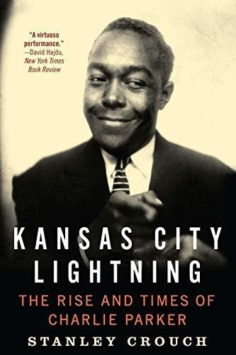 Book : Kansas City Lightning The Rise And Times Of Charlie.