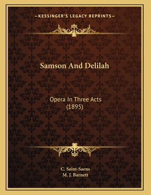 Libro Samson And Delilah: Opera In Three Acts (1895) - Sa...