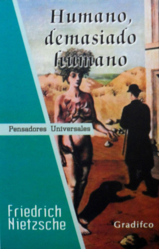 Humano , Demasiado Humano - Friedrich Nietzsche - Gradifco